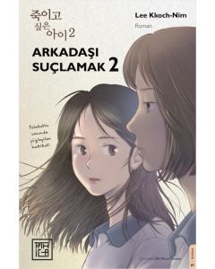Arkadaşı Suçlamak 2