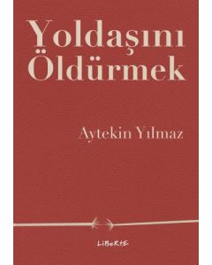 Yoldaşını Öldürmek
