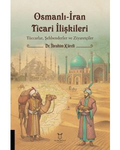 Osmanlı-İran Ticari İlişkileri