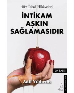 40+ İtiraf Hikayeleri - İntikam Aşkın Sağlamasıdır