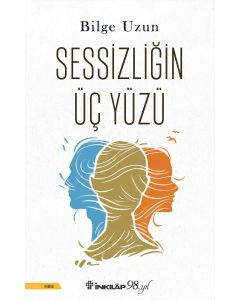 Sessizliğin Üç Yüzü