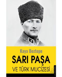 Sarı Paşa ve Türk Mucizesi