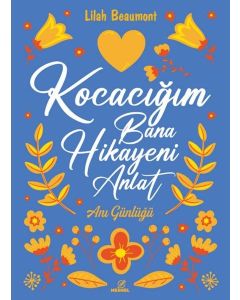 Kocacığım Bana Hikayeni Anlat - Anı Günlüğü