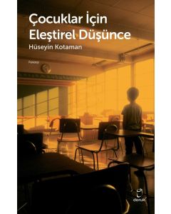 Çocuklar İçin Eleştirel Düşünce