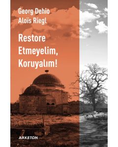 Restore Etmeyelim, Koruyalım !
