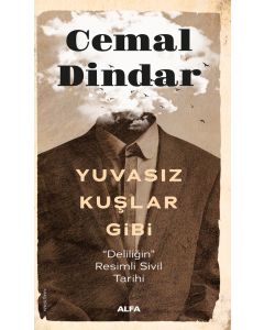 Yuvasız Kuşlar Gibi