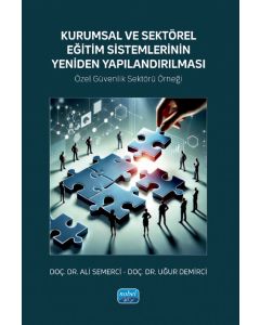 Kurumsal ve Sektörel Eğitim Sistemlerinin Yeniden Yapılandırılması