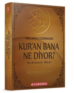 İniş Sırası Üzerinden Kur'an Bana Ne Diyor? Açıklamalı Meal (Ciltli)