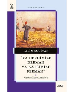 ''Ya Derdimize Derman Ya Katlimize Ferman''