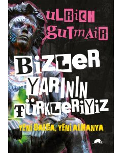 Bizler Yarının Türkleriyiz