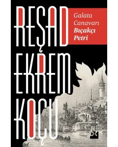 Galata Canavarı Bıçakçı Petri