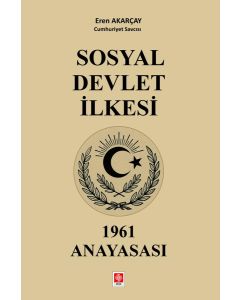 Sosyal Devlet İlkesi 1961 Anayasası
