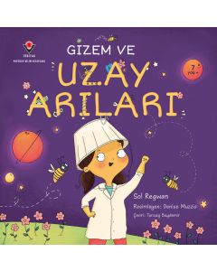 Gizem ve Uzay Arıları