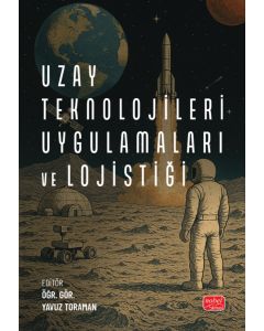 Uzay Teknolojileri Uygulamaları ve Lojistiği