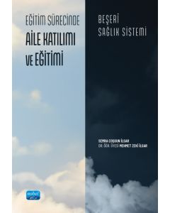 Eğitim Sürecinde Aile Katılımı ve Eğitimi