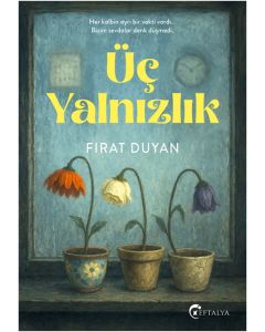 Üç Yalnızlık