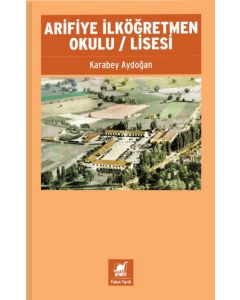 Arifiye İlköğretmen Okulu - Lisesi