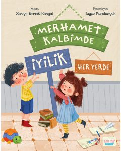 Merhamet Kalbimde İyilik Her Yerde