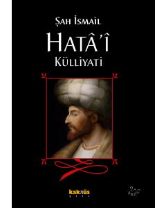 Şah İsmail Hatâ’î Külliyatı