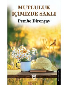 Mutluluk İçimizde Saklı