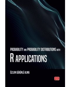 Probability and Probability Distributions with R Applications
