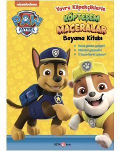 Paw Patrol - Yavru Köpekçiklerle Köpteşem Maceralar Boyama Kitabı