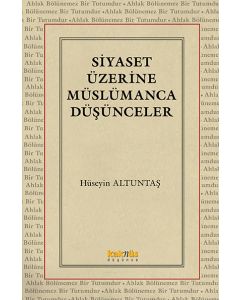 Siyaset Üzerine Müslümanca Düşünceler