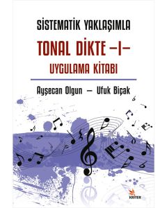 Sistematik Yaklaşımla Tonal Dikte 1 Uygulama Kitabı