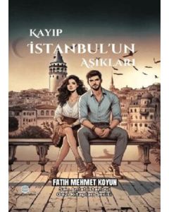 Kayıp İstanbul’un Aşıkları