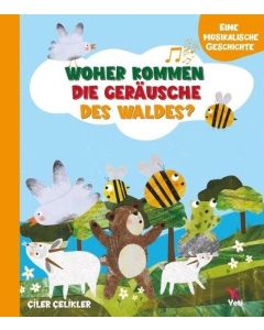 Woher Kommen Die Gerausche Des Waldes ?