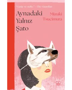 Aynadaki Yalnız Şato