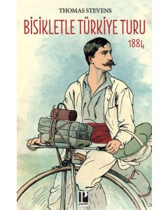 Bisikletle Türkiye Turu - 1884
