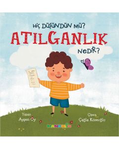 Hiç Düşündün mü ? Atılganlık Nedir ?