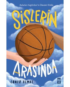 Sislerin Arasında