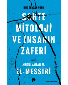 Sahte Mitoloji Ve İnsanın Zaferi