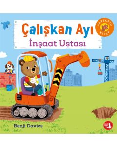 Çalışkan Ayı - İnşaat Ustası  (Ciltli - Hareketli Kitap)