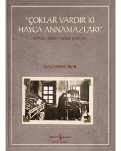“Çoklar Vardır Ki Hayca Annamazlar!”