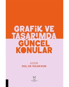 Grafik ve Tasarımda Güncel Konular
