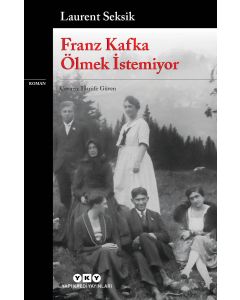 Franz Kafka Ölmek İstemiyor