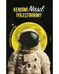 Kendimi Nasıl İyileştiririm?