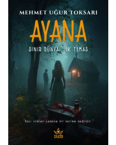 Ayana - Sınır Dünya: İlk Temas