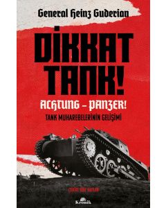 Dikkat Tank ! – Achtung Panzer !