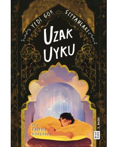 Yedi Gök Seyyahları - Uzak Uyku