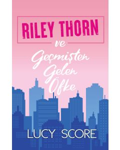 Riley Thorn ve Geçmişten Gelen Öfke