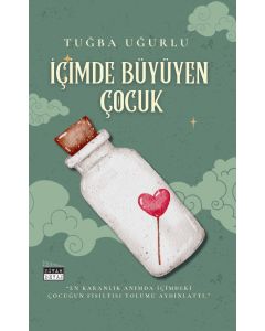 İçimde Büyüyen Çocuk
