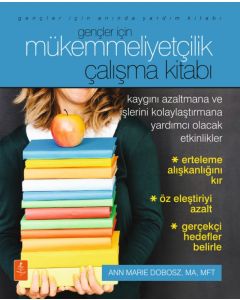 Gençler İçin Mükemmeliyetçilik Çalışma Kitabı