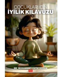 Çocuklar İçin İyilik Kılavuzu