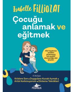 Çocuğu Anlamak ve Eğitmek