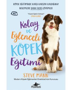 Kolay ve Eğlenceli Köpek Eğitimi
