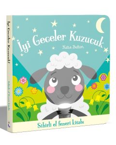 İyi Geceler Kuzucuk - Sihirli El Feneri Kitabı